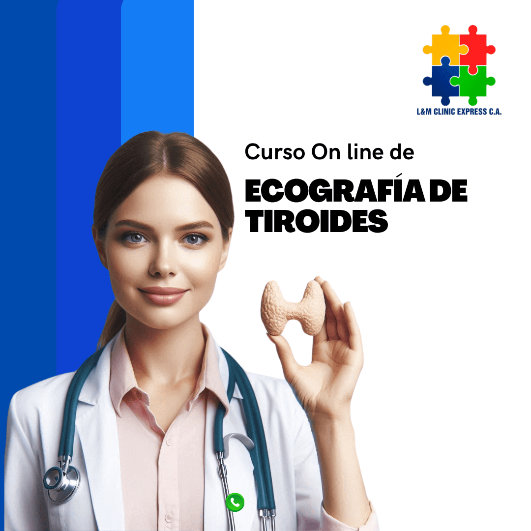 Curso On line de Ecografía de Glándulas Tiroides: Desde los Fundamentos a la Intervención Guiada por Imagen